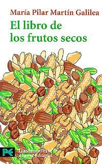 EL LIBRO DE LOS FRUTOS SECOS | 9788420638591 | MARTÍN GALILEA, MARÍA PILAR