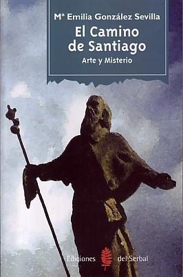 EL CAMINO DE SANTIAGO | 9788476282663 | GONZÁLEZ SEVILLA, EMILIA