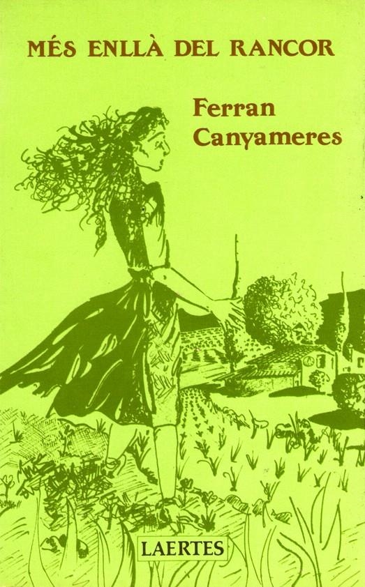 MÉS ENLLÀ DEL RANCOR | 9788476120385 | CANYAMERES, FERRAN