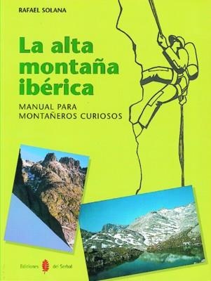 LA ALTA MONTAÑA IBÉRICA | 9788476282373 | SOLANA, RAFAEL