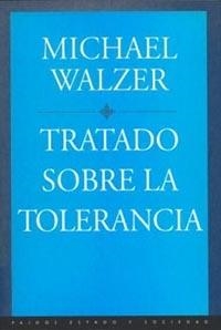 TRATADO SOBRE LA TOLERANCIA | 9788449306181 | MICHAEL WALZER