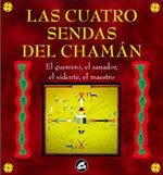 CUATRO SENDAS DEL CHAMÁN, LAS | 9788488242778 | ARRIEN, ANGELES