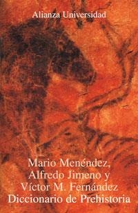 DICCIONARIO DE PREHISTORIA | 9788420628882 | MENÉNDEZ FERNÁNDEZ, MARIO/JIMENO MARTÍNEZ, ALFREDO/FERNÁNDEZ MARTÍNEZ, VÍCTOR MANUEL