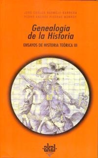 GENEALOGÍA DE LA HISTORIA | 9788446010401 | BERMEJO BARRERA, JOSÉ CARLOS