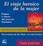 VIAJE HEROICO DE LA MUJER, EL | 9788488242815 | MURDOCK, MAUREEN