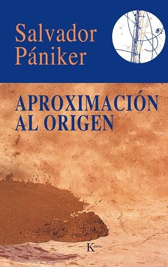 APROXIMACIÓN AL ORIGEN | 9788472451339 | PÁNIKER ALEMANY, SÁLVADOR