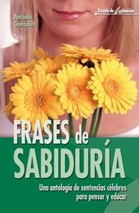 FRASES DE SABIDURÍA | 9788483161920 | GONZÁLEZ, ANTONIO