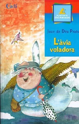 L'ÀVIA VOLADORA | 9788447406876 | JOAN DE DÉU PRATS