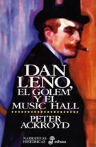 DAN LENO, EL HOLEM Y EL MUSIC HALL | 9788435006729 | ACKROYD, PETER