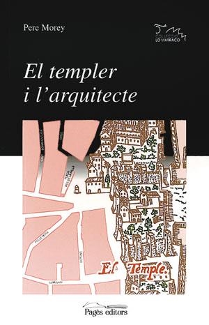 EL TEMPLER I L'ARQUITECTE | 9788479355760 | MOREY I SERVERA, PERE