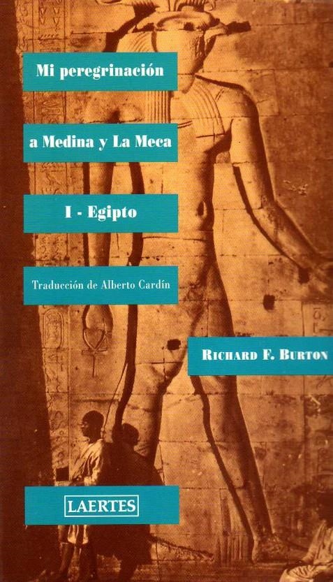 MI PEREGRINACIÓN A MEDINA Y LA MECA | 9788475843858 | BURTON, SIR RICHARD F.