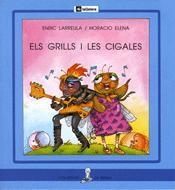 ELS GRILLS I LES CIGALES | 9788424622596 | LARREULA, ENRIC