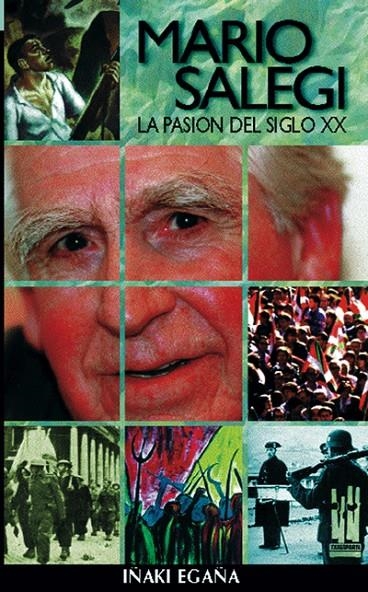 MARIO SALEGI. LA PASIÓN DEL SIGLO XX | 9788481361162 | EGAÑA, IÑAKI