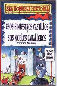 ESOS SINIESTROS CASTILLOS Y SUS NOBLES CABALLEROS | 9788427220362 | DEARY, TERRY