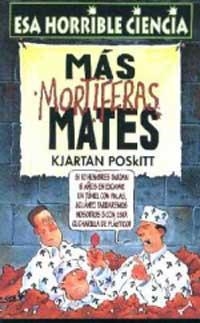 MÁS MORTÍFERAS MATES | 9788427220607 | POSKITT, KJARTAN