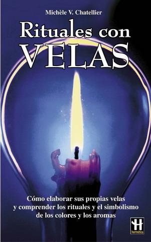 RITUALES CON VELAS | 9788479272401 | CHATELLIER, MICHÈLE V.