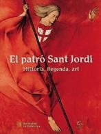 PATRÓ SANT JORDI. HISTÒRIA, LLEGENDA, ART/EL | 9788439341697 | SAYRACH I FATJÓ DELS XIPRERS , NARCÍS