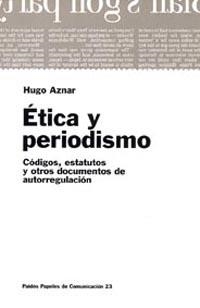 ÉTICA Y PERIODISMO | 9788449306532 | HUGO AZNAR