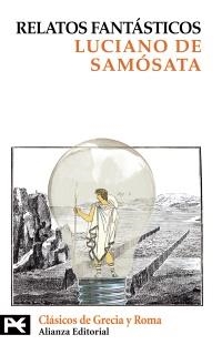 RELATOS FANTÁSTICOS | 9788420636634 | LUCIANO DE SAMÓSATA