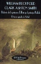 HISTORIA DE LA PRINCESA ZULKAÏS Y EL PRÍNCIPE KALILAH | 9788477022541 | SMITH, CLARK ASHTON/BECKFORD, WILLIAM