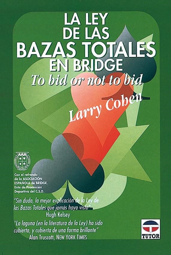 LA LEY DE LAS BAZAS TOTALES EN BRIDGE | 9788479022174 | COHEN, LARRY