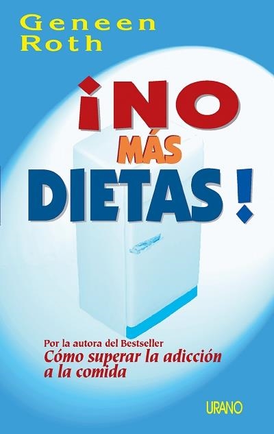 NO MÁS DIETAS | 9788479533106 | ROTH, GENEEN