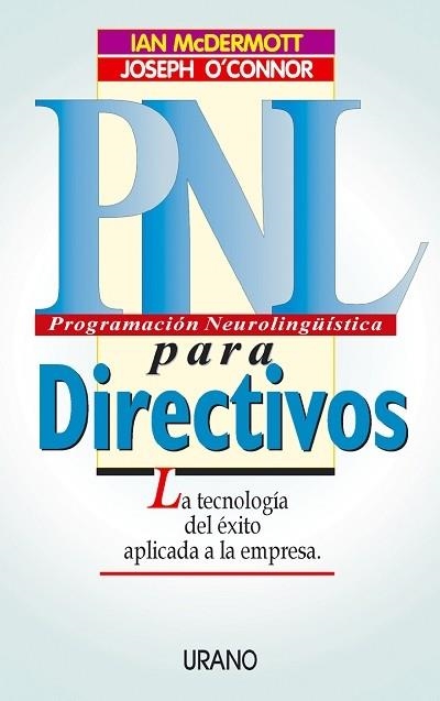 PNL PARA DIRECTIVOS | 9788479533151 | MCDERMOTT, IAN/O'CONNOR, JOSEPH