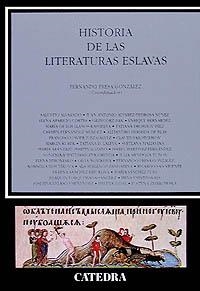 HISTORIA DE LAS LITERATURAS ESLAVAS | 9788437615660