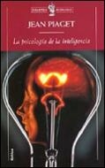 PSICOLOGÍA DE LA INTELIGENCIA | 9788474239805 | JEAN PIAGET