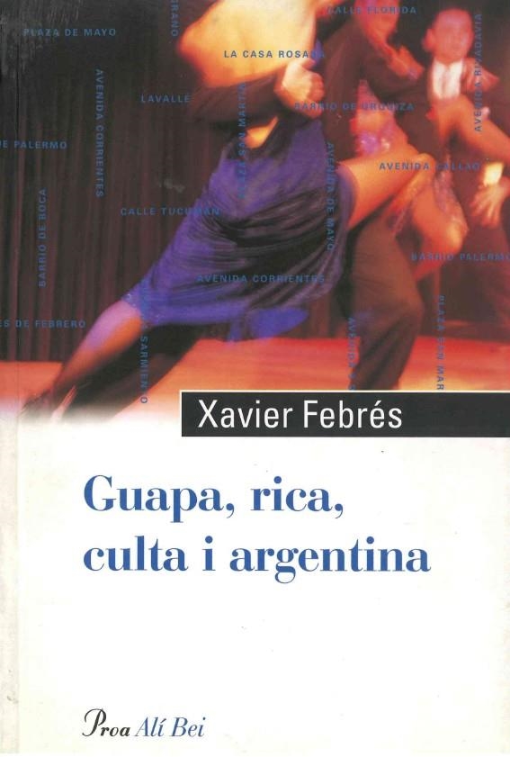 GUAPA, RICA, CULTA I ARGENTINA | 9788482567969 | XAVIER FEBRÉS