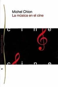 LA MÚSICA EN EL CINE | 9788449304477 | MICHEL CHION