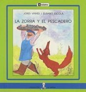 LA ZORRA Y EL PESCADERO | 9788424627799 | VINYES, JORDI