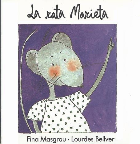 LA RATA MARIETA | 9788487693083 | BELLVER FERRANDO, LOURDES/MASGRAU PLANA, FINA