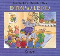 EN TOM VA A L'ESCOLA | 9788478643202 | VARIOS AUTORES