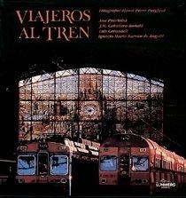 VIAJEROS AL TREN. OBRA COMPLETA | 9788477825432 | PUBLIO LÓPEZ MONDÉJAR