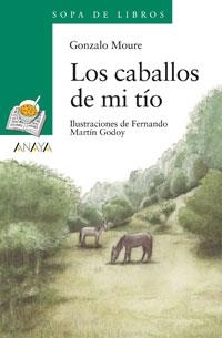 LOS CABALLOS DE MI TÍO | 9788420792316 | MOURE, GONZALO