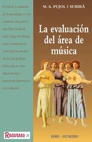 LA EVALUACIÓN EN EL ÁREA DE MÚSICA | 9788480632614 | PUJOL I SUBIRÀ, Mª ANTÒNIA