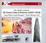 ELS ESTATS UNITS D'AMÈRICA (1607-1918) | 9788478271535 | MARTÍNEZ FIOL, DAVID/CASALS MESEGUER, JOSEP M.