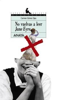 NO VUELVAS A LEER A JANE EYRE | 9788420792378 | GÓMEZ OJEA, CARMEN