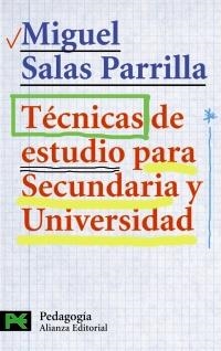 TÉCNICAS DE ESTUDIO PARA SECUNDARIA Y UNIVERSIDAD | 9788420639758 | SALAS PARRILLA, MIGUEL