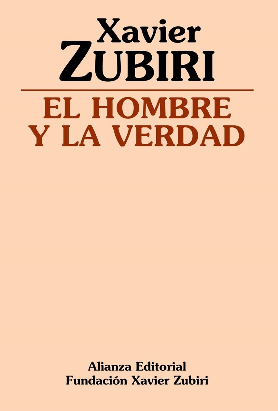 EL HOMBRE Y LA VERDAD | 9788420690582 | ZUBIRI APALATEGUI, XAVIER