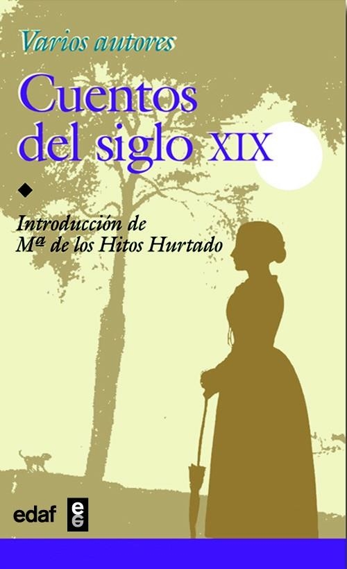 CUENTOS DEL SIGLO XIX | 9788441406711 | VARIOS AUTORES