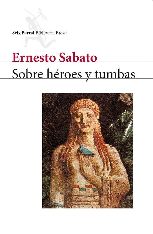 SOBRE HÉROES Y TUMBAS | 9788432207723 | ERNESTO SABATO