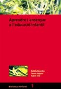 APRENDRE I ENSENYAR A L'EDUCACIÓ INFANTIL | 9788478271399 | SOLÉ GALLART, ISABEL/HUGUET COMELLES, TERESA/BASSEDAS I BALLÚS, EULÀLIA