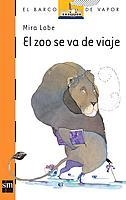 BVN.101 EL ZOO SE VA DE VIAJE | 9788434850651 | LOBE, MIRA