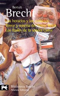 LOS HORACIOS Y LOS CURIACIOS. TERROR Y MISERIA DEL TERCER REICH. LOS FUSILES DE | 9788420637082 | BRECHT, BERTOLT