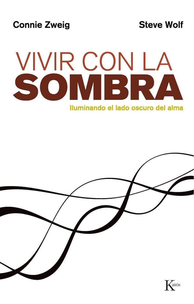 VIVIR CON LA SOMBRA | 9788472454064 | ZWEIG, CONNIE/WOLF, STEVE