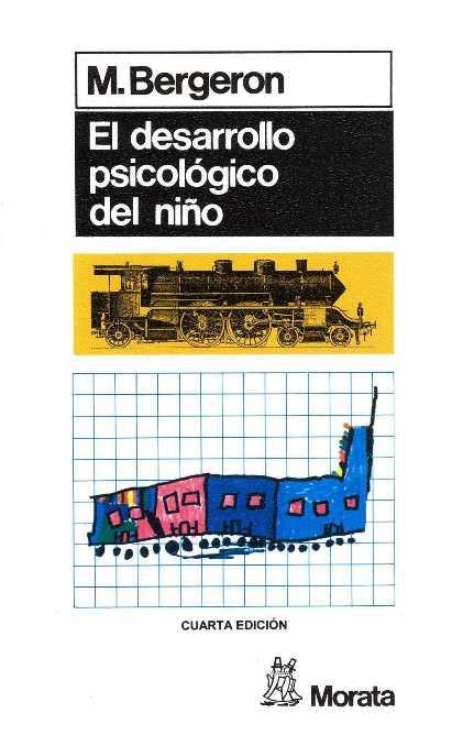 DESARROLLO PSICOLÓGICO DEL NIÑO | 9788471121462 | BERGERON, M.