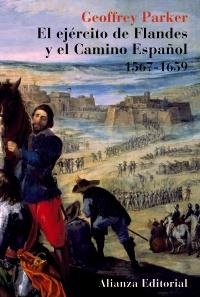 EL EJÉRCITO DE FLANDES Y EL CAMINO ESPAÑOL 1567-1659 | 9788420629339 | PARKER, GEOFFREY