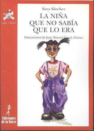 NIÑA QUE NO SABÍA QUE LO ERA, LA | 9788479602550 | SÁNCHEZ, SURY